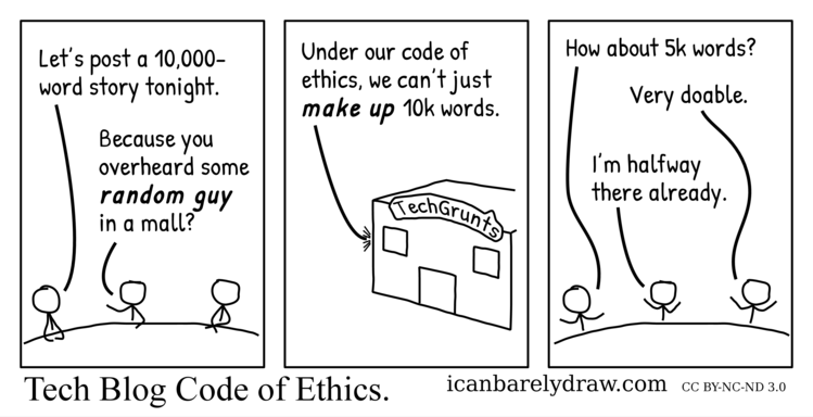 Tech blog staff agree that their code of ethics won't let them make up 10,000 words. They proceed to write 5,000 words instead.